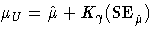 \mu_{U}=\hat{\mu}+K_{\gamma}{\rm (SE}_{\hat{\mu}})