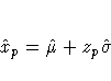 \hat{x}_{p} = \hat{\mu} + z_{p}\hat{\sigma}