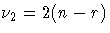 \nu_{2}=2(n-r)