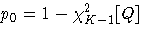 p_{0}=1-\chi^2_{K-1}[Q]