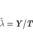 \hat{\lambda}=Y/T