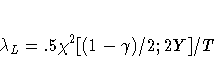 \lambda_{L}=.5\chi^2[(1-\gamma)/2;2Y]/T 
