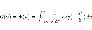 G(u) = \Phi(u) = \int_{-\infty}^u\frac{1}{\sqrt{2\pi}}\exp(-\frac{u^2}2) \, du 