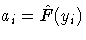 a_{i}=\hat{F}(y_{i})