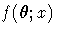 f({\theta};x)