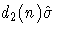d_{2}(n)\hat{\sigma}