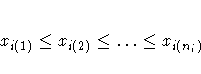 x_{i(1)} \leq x_{i(2)} \leq  ...  \leq x_{i(n_{i})} 