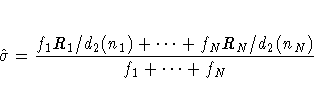 \hat{\sigma} = \frac{f_{1}R_{1}/d_{2}(n_{1})+ ... + f_{N}R_{N}/d_{2}(n_{N})}
{f_1 + ... + f_N}