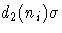 d_{2}(n_i)\sigma