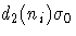 d_{2}(n_{i})\sigma_{0}