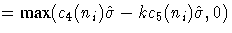 = {max}(c_{4}(n_{i})\hat{\sigma}
 - kc_{5}(n_{i})\hat{\sigma},0)