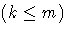 (k \leq m)