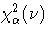 \chi^2_{\alpha}(\nu)