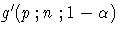 g^' (p; n; 1- \alpha)
