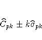 \hat{C}_{pk} +- k \hat{\sigma}_{pk}