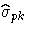\hat{\sigma}_{pk}