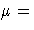 \mu = 