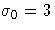 \sigma_0=3