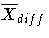 \overline{X}_{diff}
