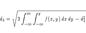 d_3 = \sqrt{ 2 \int_{-\infty}^{\infty} \int_{-\infty}^y
f(x,y) \,dx\,dy - d_2^2 }