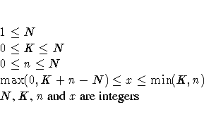 1\leq N \0\leq K\leq N \0\leq n\leq N \\max(0,K+n-N)\leq x\leq \min(K,n) \{N, K, n\space and x\space are integers }