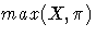 max(X,\pi)