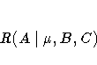 R(A|\mu,B,C)