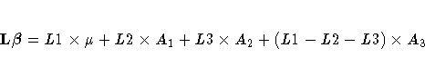 L {\beta}= L1 x \mu + L2 x A_1 +
L3 x A_2 + (L1-L2-L3) x A_3