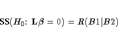 {SS}(H_0\colon  L {\beta}= 0) = R(B1| B2)  