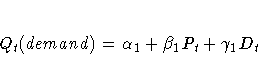Q_t(demand) = \alpha_1 + \beta_1 P_t + \gamma_1 D_t