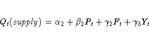 Q_t(supply) = \alpha_2 + \beta_2 P_t + \gamma_2 F_t + \gamma_3 Y_t