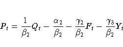 P_t = {1 \over \beta_2} Q_t - {\alpha_2 \over \beta_2}
- {\gamma_2 \over \beta_2} F_t - {\gamma_3 \over \beta_2} Y_t