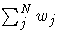 \sum_j^N w_j