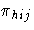 \pi_{hij}
