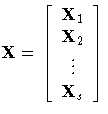 X = [ 
X_1 \ X_2 \ \vdots \ X_s \]