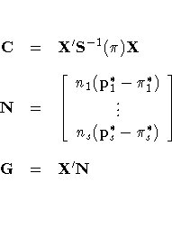 C & = & X{'}S^{-1}({\pi}) {X } \ 
N & = & [ n_1 ( p_1^* - {\pi}_1^* ) \ \vdots \n_s ( p_s^* - {\pi}_s^* ) \ ] \ 
& & \G & = & X{'}N \