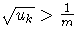 \sqrt{u_k} \gt \frac{1}m