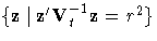 \{ z  |  z^'
V_t^{-1} z = r^2 \}