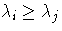 \lambda_i\ge \lambda_j