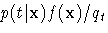 p(t|{x}) f(x)/q_t
