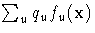 \sum_u q_u f_u(x)