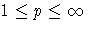 1\leq p \leq \infty