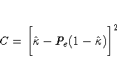 C = \biggl[ \hat{\kappa} - P_e (1-\hat{\kappa})\biggr]^2 