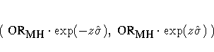 ( {OR}_{{\small MH}} \cdot \exp(-z \hat{\sigma}),
{OR}_{{\small MH}} \cdot \exp( z \hat{\sigma}) )