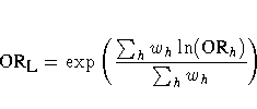 {OR}_{{\small L}} = \exp ( \frac{\sum_h w_h \ln({OR}_h)}{\sum_h w_h} )