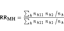 {RR}_{{\small MH}} = \frac{ \sum_h n_{h11} n_{h2 \cdot} / n_h}
{ \sum_h n_{h21} n_{h1 \cdot} / n_h}