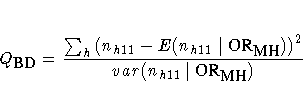 Q_{{\small BD}} = \frac{\sum_h ( n_{h11}-E(n_{h11}|{OR}_{{\small MH}})
)^2}
{var (n_{h11}|{OR}_{{\small MH}})}