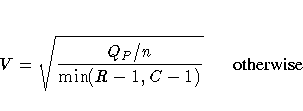 V = \sqrt{ \frac{Q_P/n}{\min(R-1,C-1)} }  {otherwise}
