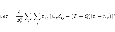 var = \frac{4}{w_r^4} 
 \sum_i \sum_j n_{ij} ( w_r d_{ij} -
 (P - Q)(n - n_{i \cdot}) )^2 