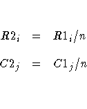 R2_{i} & = & R1_{i} / n \ 
C2_{j} & = & C1_{j} / n \